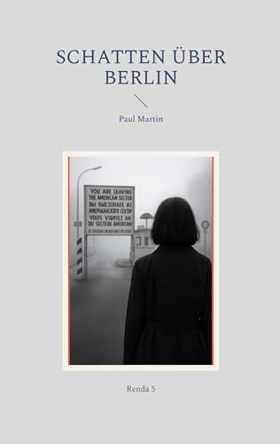 Schatten über Berlin: ein Rendaroman