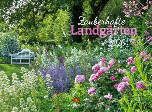 Zauberhafte Landgärten Kalender 2026 | Stimmungsvoller Garten-Kalender im Querformat (45x33 cm) | Für Hobby-Gärtner:innen und Blumen-Fans