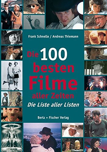 Die 100 besten Filme aller Zeiten: Die Liste aller Listen