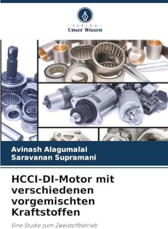 HCCI-DI-Motor mit verschiedenen vorgemischten Kraftstoffen: Eine Studie zum Zweistoffbetrieb