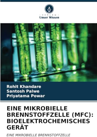 EINE MIKROBIELLE BRENNSTOFFZELLE (MFC): BIOELEKTROCHEMISCHES GERÄT: EINE MIKROBIELLE BRENNSTOFFZELLE