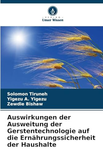 Auswirkungen der Ausweitung der Gerstentechnologie auf die Ernährungssicherheit der Haushalte