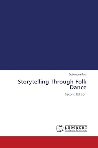 Storytelling Through Folk Dance: Second Edition