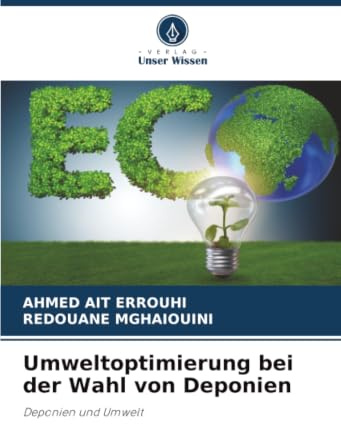 Umweltoptimierung bei der Wahl von Deponien: Deponien und Umwelt