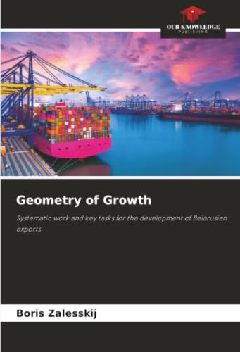 Geometry of Growth: Systematic work and key tasks for the development of Belarusian exports