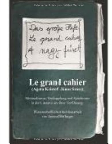 Le Grand Cahier (Ágota Kristóf / János Szász). Minimalismus, Verdoppelung und Synchronie in der Literatur und ihrer Verfilmung