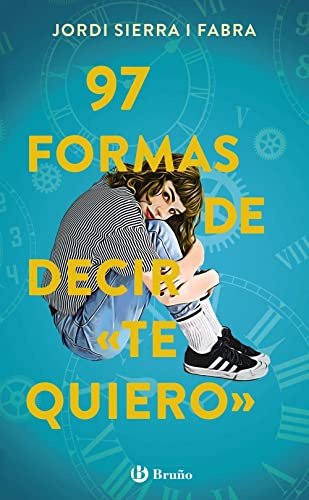 97 formas de decir te quiero (Castellano - JUVENIL - PARALELO CERO)