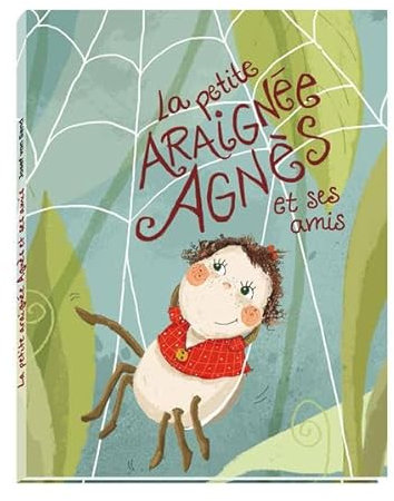 La petite araignée Agnès et ses amis
