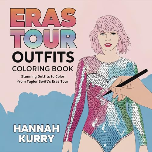 Eras Tour Outfits Coloring Book: Stunning Outfits to Color from Taylor Swift's Eras Tour
