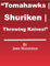 Tomahawks | Shuriken | Throwing Knives