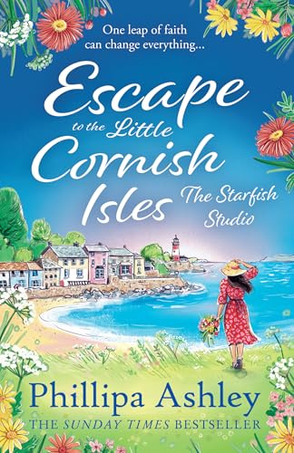 Escape to the Little Cornish Isles: The Starfish Studio: the escapist summer read from the Queen of Cornish romance books