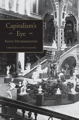 Capitalism's Eye (Cultural Spaces)