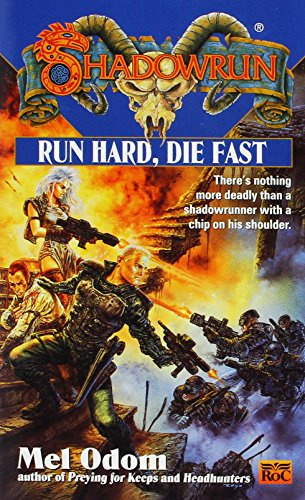 Run Hard, Die Fast (Shadowrun)