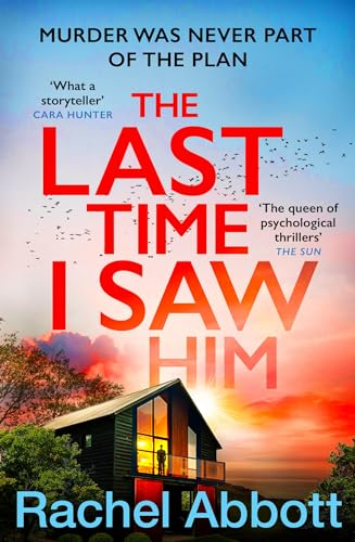 The Last Time I Saw Him: The queen of the page turner returns with her most twisty thriller yet (A Stephanie King Thriller)
