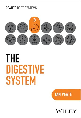 The Digestive System (Peate's Body Systems)
