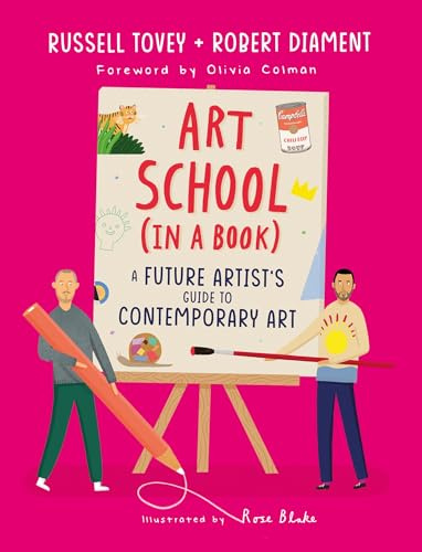 Art School (in a book): A future artist's guide to contemporary art
