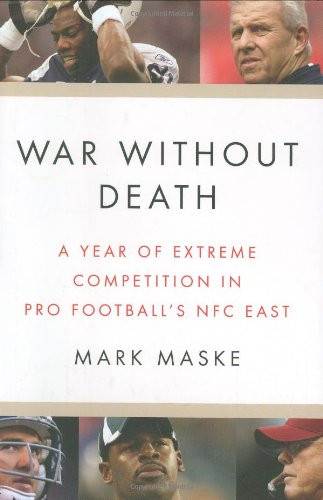 War Without Death: A Year of Extreme Competition in Pro Football's Nfc East