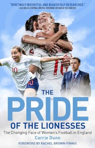 The Pride of the Lionesses: The Changing Face of Women's Football in England