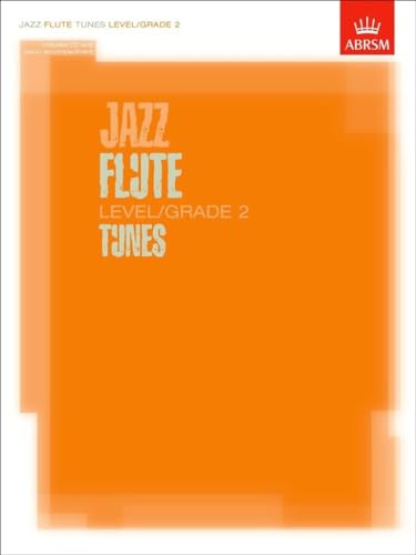 Jazz Flute Tunes, Level/Grade 2: Score + Part + CD (ABRSM Exam Pieces)