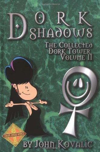 DORK TOWER II Dork Shadows