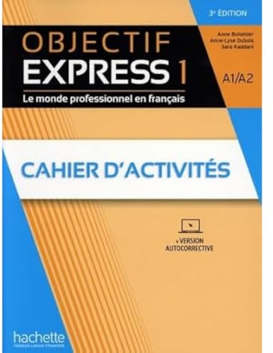 Objectif Express 3e edition: Cahier d'activites 1 (A1/A2) + Parcours digita