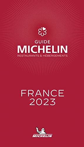 Michelin France 2023: Restaurants (MICHELIN Hotelführer)