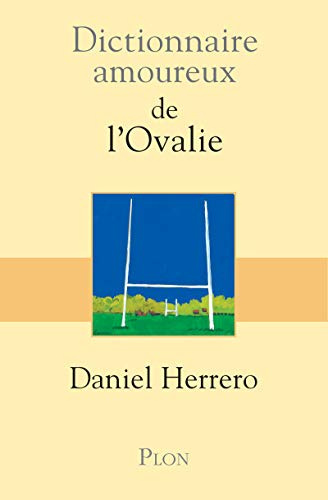 Dictionnaire Amoureux de l'Ovalie