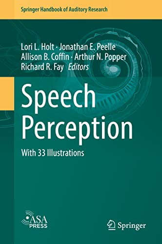 Speech Perception: 74 (Springer Handbook of Auditory Research, 74)