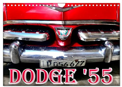DODGE '55 (Wandkalender 2026 DIN A4 quer), CALVENDO Monatskalender: Der US-Oldtimer Dodge aus dem Jahre 1955 in Kuba (CALVENDO Mobilitaet)