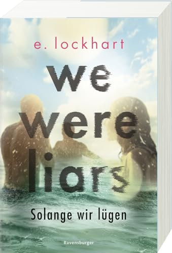We Were Liars. Solange wir lügen. Lügner-Reihe 1 (Jetzt als Original-Serie auf Prime Video | Best of BookTok)