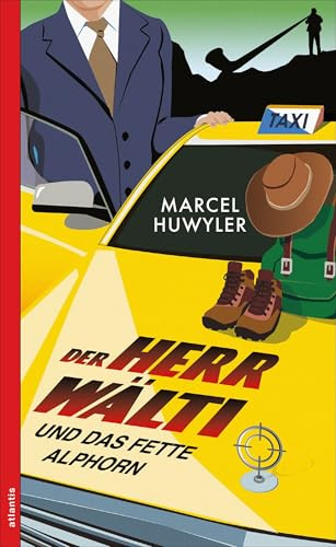 Der Herr Wälti und das fette Alphorn: Der zweite Fall: 2