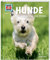 WAS IST WAS Band 11 Hunde. Helden auf vier Pfoten (WAS IST WAS Sachbuch, Band 11)