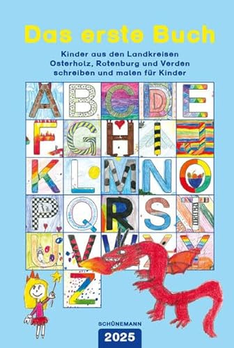 Das erste Buch 2025: Kinder aus den Landkreisen Osterholz, Rotenburg und Verden schreiben und malen für Kinder