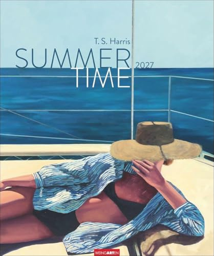 Summertime - T.S.Harris Kalender 2027: Ein Hauch von Sommer und Nostalgie: Eine ausgewählte Werkschau der zeitlos schönen Sommerbilder der ... Großer Kunstkalender Format 46 x 55 cm