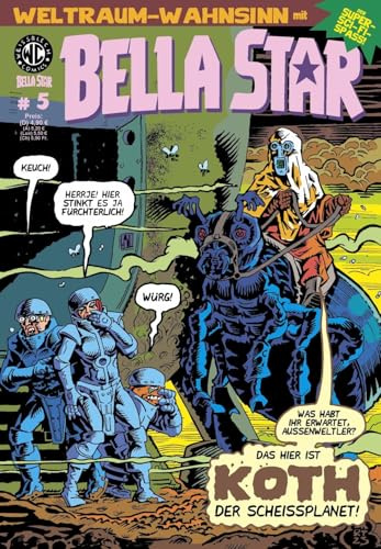 Bella Star 5: Koth - Der Scheissplanet!