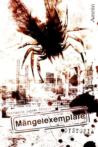 Mängelexemplare 2: Dystopia: Dystopische Anthologie