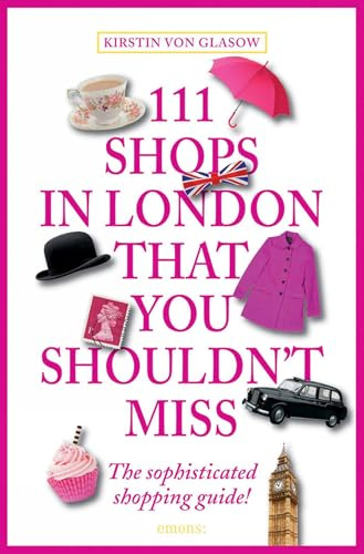 111 Shops in London That You Shouldn't Miss (111 Places/Shops)