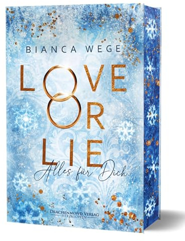 Love or Lie - Alles für dich: Wohlfühl-Romance im Dating-Show-Setting der SPIEGEL-Bestseller-Autorin I Schmuckausgabe mit Farbschnitt-Garantie (Herzdrachen)
