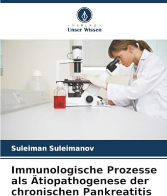 Immunologische Prozesse als Ätiopathogenese der chronischen Pankreatitis