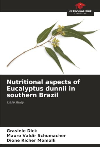 Nutritional aspects of Eucalyptus dunnii in southern Brazil: Case study