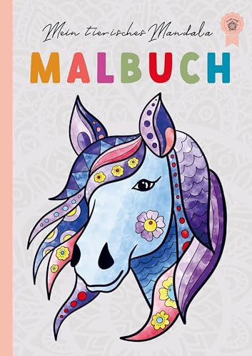 Mein tierisches Mandala Malbuch: Tiermandalas für Kinder ab 6 Jahren, Kreativität fördern mit dem Mandala Malbuch für Kinder, ein tolles Geschenk