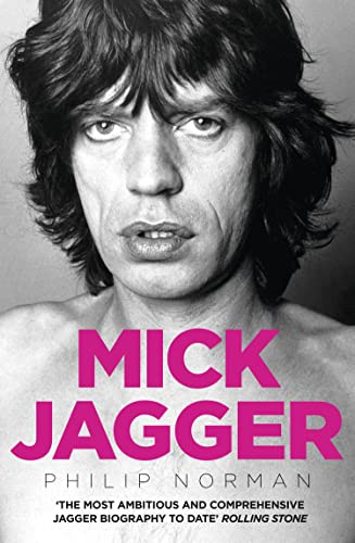 Mick Jagger: The Definitive Biography of the Inimitable Rolling Stones Frontman