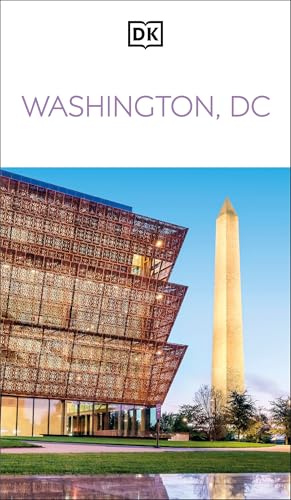 DK Washington, DC: Must-See Sights. Culture & History. Detailed Maps & Tours. Covers National Mall, Capitol Hill, & mor (Travel Guide)