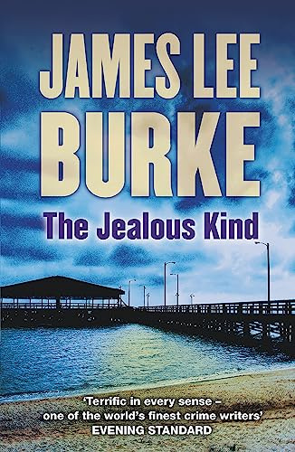 The Jealous Kind: James Lee Burke
