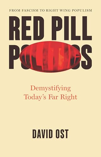 Red Pill Politics: Demystifying Today’s Far Right