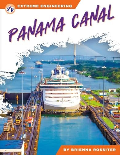 Panama Canal (Extreme Engineering Series)