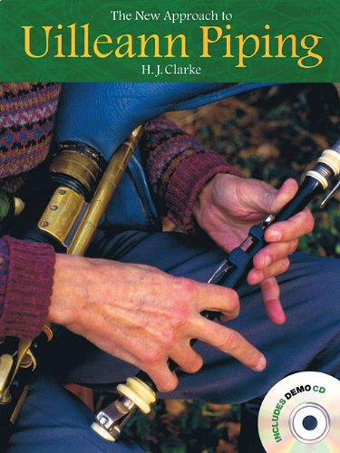 The New Approach To Uilleann Piping. Sonstige Holzbläser. Enthält Online-Audio