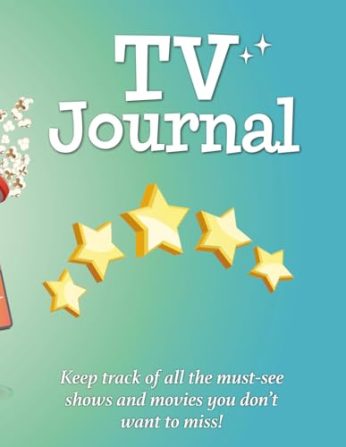 TV Journal: TV show & movie planner | 8.5 x 11 | TV watch list | Notebook to track your favourite TV shows, series and film / movie recommendations. Perfect gift for friends and family.