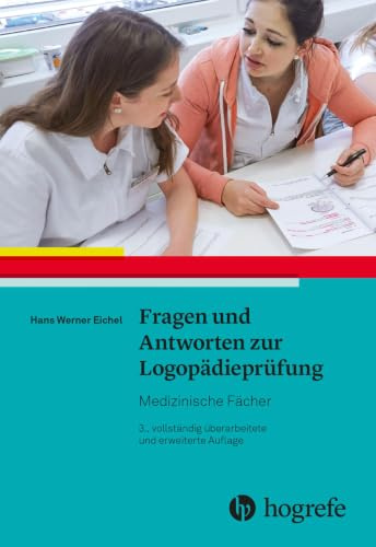 Fragen und Antworten zur Logopädieprüfung: Medizinische Fächer