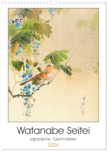 Watanabe Seitei - Japanische Tuschmalerei (Wandkalender 2026 DIN A3 hoch), CALVENDO Monatskalender: Seidenmalerei Watanabe Seitei (1851-1918): Meister des Augenblicks Kunstkalender (CALVENDO Kunst)